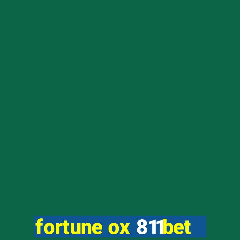 fortune ox 811bet